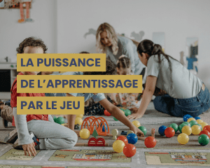 la puissance de l'apprentissage par le jeu